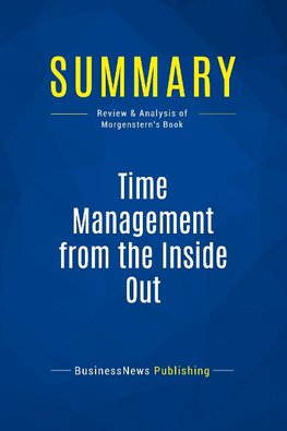 Summary: Time Management from the Inside Out