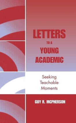 Letters to a Young Academic