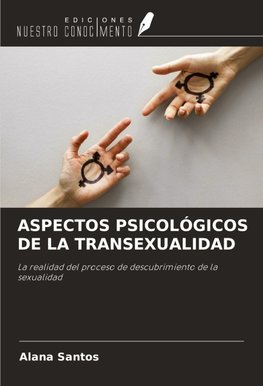 ASPECTOS PSICOLÓGICOS DE LA TRANSEXUALIDAD