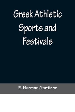 Greek Athletic Sports and Festivals