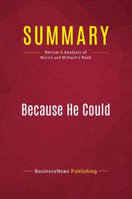 Summary: Because He Could