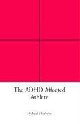 The ADHD Affected Athlete