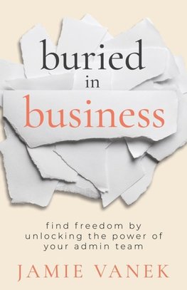 Buried in Business