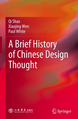 A Brief History of Chinese Design Thought