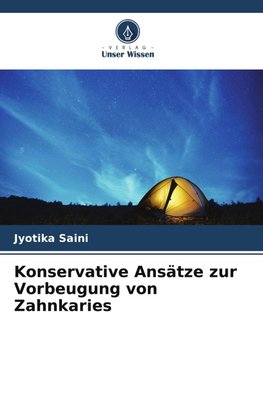 Konservative Ansätze zur Vorbeugung von Zahnkaries