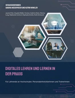 Digitales Lehren und Lernen in der Praxis