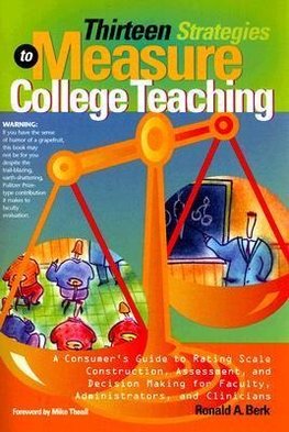 Thirteen Strategies to Measure College Teaching