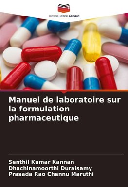 Manuel de laboratoire sur la formulation pharmaceutique