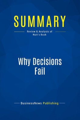 Summary: Why Decisions Fail