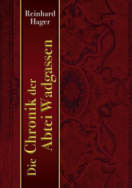 Die Chronik der Abtei Wadgassen
