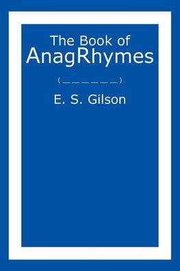 The Book of AnagRhymes