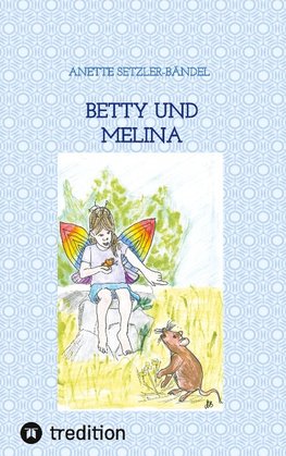 Betty und Melina