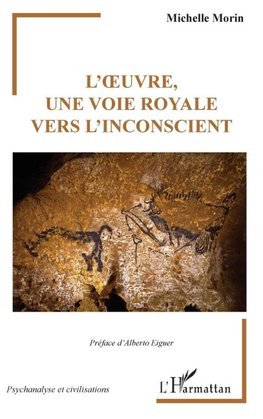L'¿uvre, une voie royale vers l'inconscient