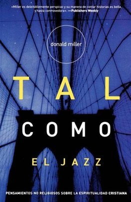 La Tal Como El Jazz = Blue Like Jazz