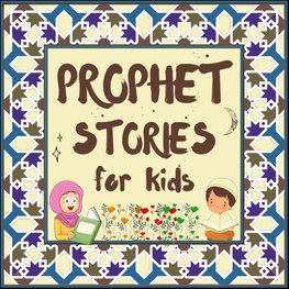 Prophet Stories for Kids