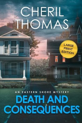 Death and Consequences - Large Print Edition