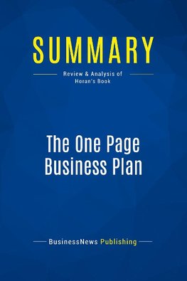 Summary: The One Page Business Plan