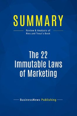 Summary: The 22 Immutable Laws of Marketing