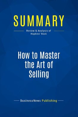 Summary: How to Master the Art of Selling