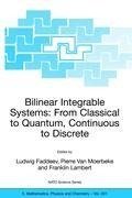 Bilinear Integrable Systems: from Classical to Quantum, Continuous to Discrete