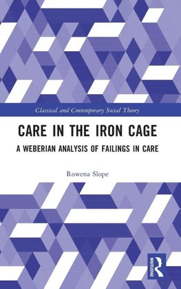 Care in the Iron Cage
