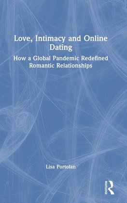 Love, Intimacy and Online Dating