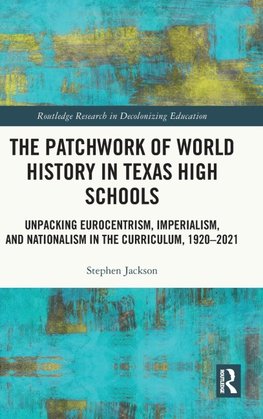 The Patchwork of World History in Texas High Schools