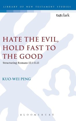 Hate the Evil, Hold Fast to the Good