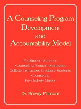 A   Counseling Program Development and Accountability Model