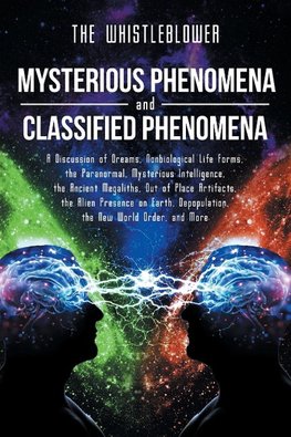 Mysterious Phenomena and Classified Phenomena