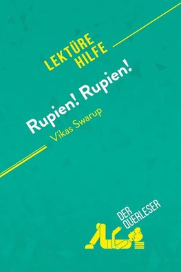 Rupien! Rupien! von Vikas Swarup (Lektürehilfe)