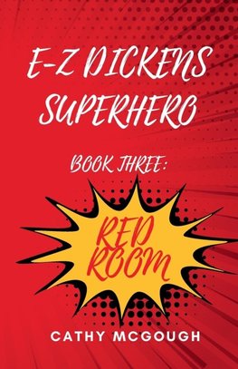 E-Z DICKENS SUPERHERO BOOK 3