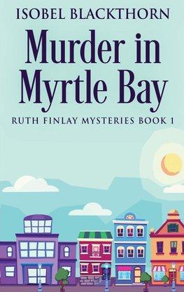 Murder In Myrtle Bay