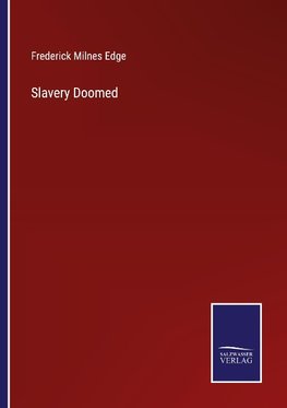 Slavery Doomed