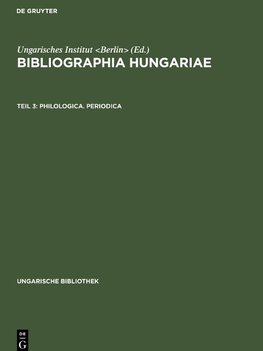 Bibliographia Hungariae, Teil 3, Philologica. Periodica