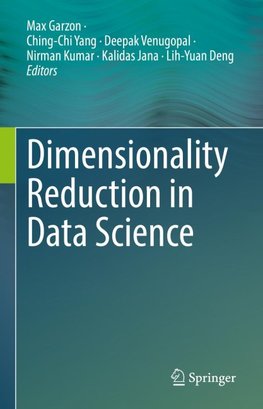 Dimensionality Reduction in Data Science