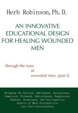 An Innovative Educational Design for Healing Wounded Men