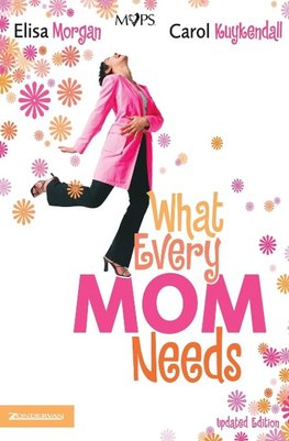 A What Every Mom Needs