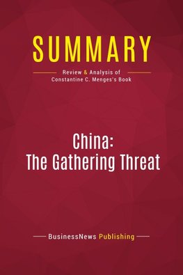Summary: China: The Gathering Threat