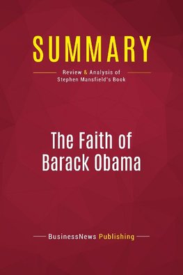 Summary: The Faith of Barack Obama