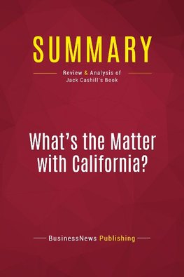 Summary: What's the Matter with California?