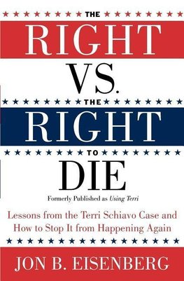 RIGHT VS THE RIGHT TO DIE