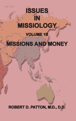 Issues in Missiology, Volume1, Part 1B