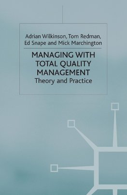 Managing with Total Quality Management