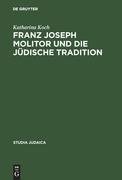 Franz Joseph Molitor und die jüdische Tradition