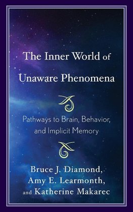 Inner World of Unaware Phenomena