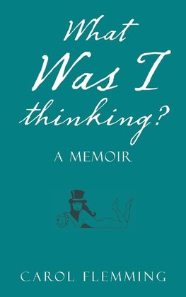 What Was I Thinking?