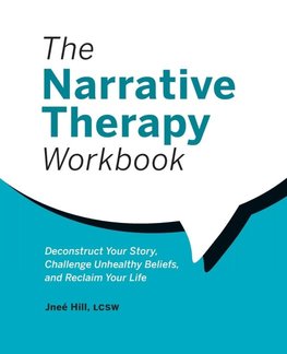 The Narrative Therapy Workbook