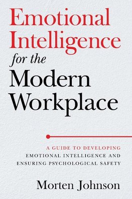 Emotional Intelligence for the Modern Workplace