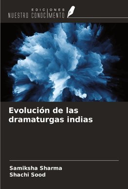 Evolución de las dramaturgas indias